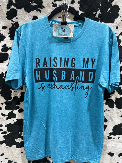 Raisin My Husband is Exhausting