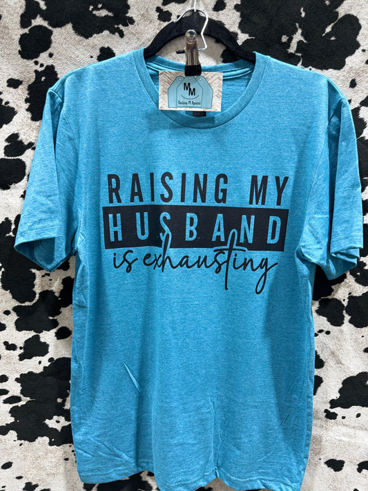 Raisin My Husband is Exhausting