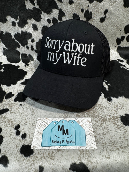 Sorry about my Wife Hat