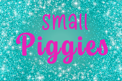 Small Piggies